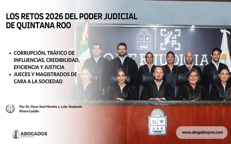 LOS RETOS 2026 DEL PODER JUDICIAL DE QUINTANA ROO - Abogados Quintana Roo